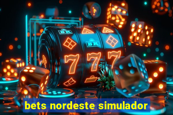 bets nordeste simulador